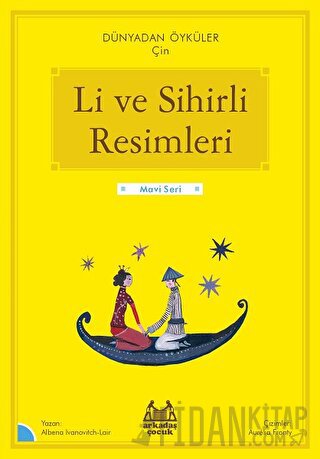 Li ve Sihirli Resimleri - Dünyadan Öyküler Çin