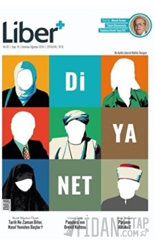 Liber+ İki Aylık Liberal Kültür Dergisi Sayı: 10 Temmuz-Ağustos 2016