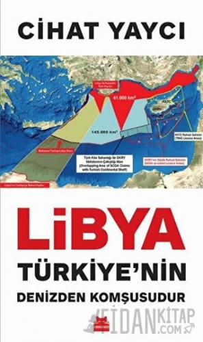 Libya Türkiye’nin Denizden Komşusudur