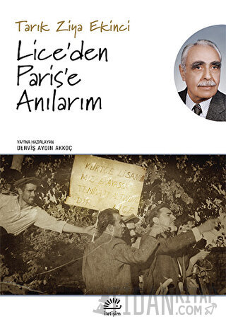 Lice’den Paris’e Anılarım