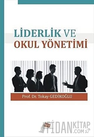 Liderlik ve Okul Yönetimi