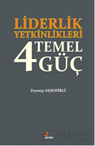 Liderlik Yetkinlikleri: 4 Temel Güç