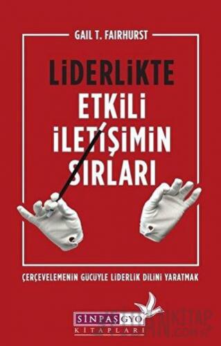 Liderlikte Etkili İletişimin Sırları
