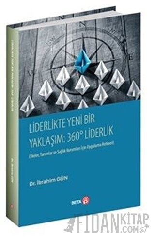 Liderlikte Yeni Bir Yaklaşım: 360° Liderlik