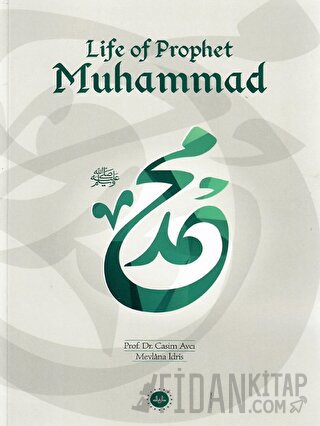 Life of Prophet Muhammed (Hz Muhammedin Hayatı) İngilizce Casim Avcı
