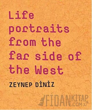 Life Portraits From the Far Side of the West (Ciltli)
