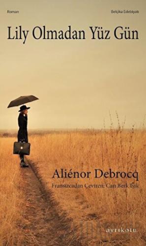Lily Olmadan Yüz Gün