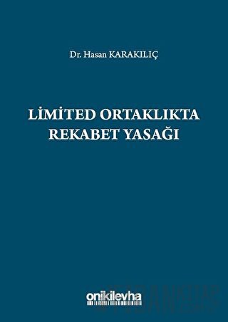 Limited Ortaklıkta Rekabet Yasağı (Ciltli)