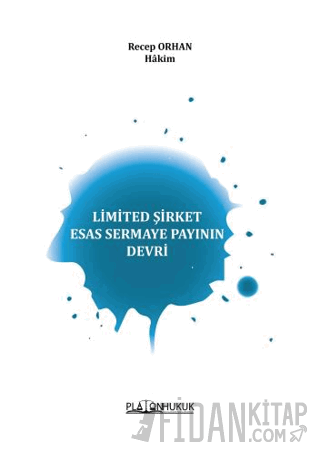 Limited Şirket Esas Sermaye Payının Devri