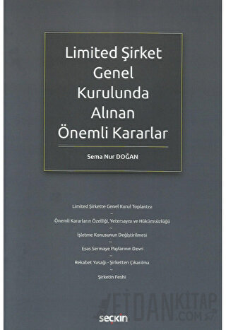 Limited Şirket Genel Kurulunda Alınan Önemli Kararlar