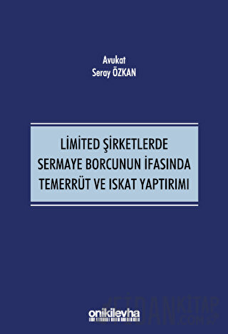 Limited Şirketlerde Sermaye Borcunun İfasında Temerrüt ve Iskat Yaptırımı