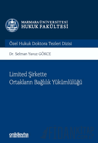 Limited Şirkette Ortakların Bağlılık Yükümlülüğü (Ciltli)