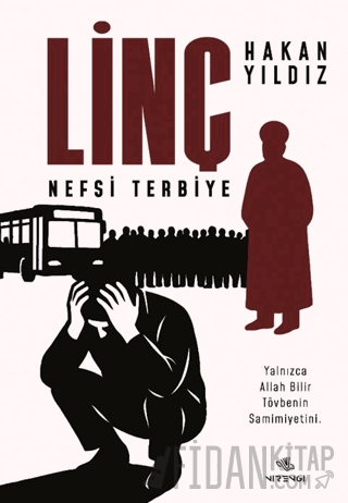 Linç (Nefsi Terbiye) Hakan Yıldız