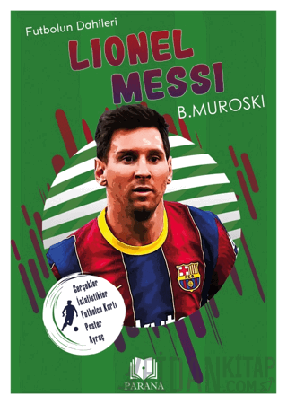 Lionel Messi - Futbolun Dahileri B. Muroski