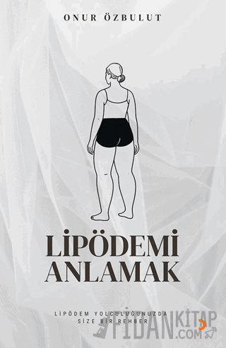 Lipödemi Anlamak