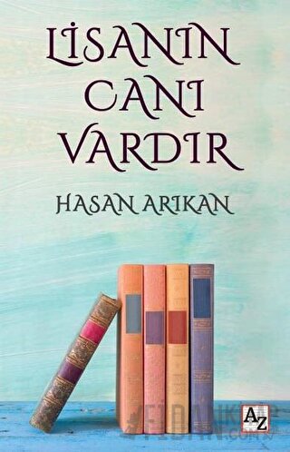 Lisanın Canı Vardır