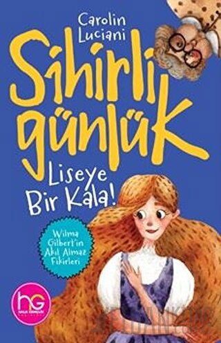 Liseye Bir Kala! - Sihirli Günlük
