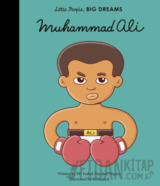 Little People, Big Dreams: Muhammad Ali (Ciltli) Maria Isabel Sanchez 