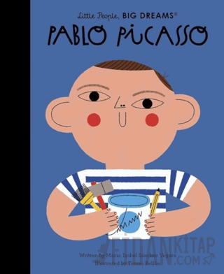 Little People, BIG DREAMS: Pablo Picasso (Ciltli)