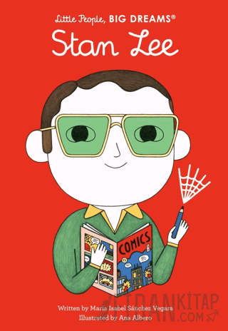 Little People, BIG DREAMS: Stan Lee (Ciltli) Maria Isabel Sanchez Vega