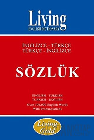 Living English Dictionary İngilizce - Türkçe Türkçe - İngilizce Sözlük