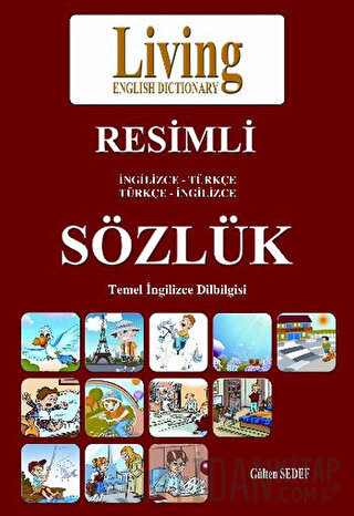 Living English Dictionary Resimli İngilizce - Türkçe Türkçe - İngilizce Sözlük