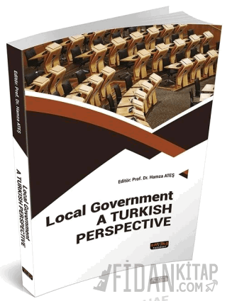Local Government A Turkish Perspective Hamza Ateş