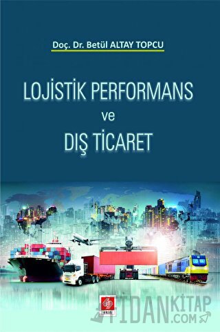 Lojistik Performans ve Dış Ticaret