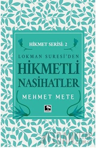 Lokman Suresi'den Hikmetli Nasihatler Hikmet Serisi 2 Mehmet Mete