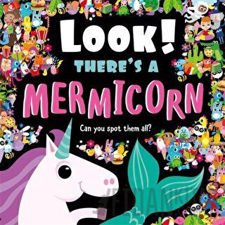 Look! There's a Mermicorn (Ciltli)