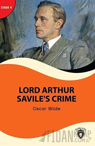 Lord Arthur Savile’s Crime - Stage 4 (Ciltli)