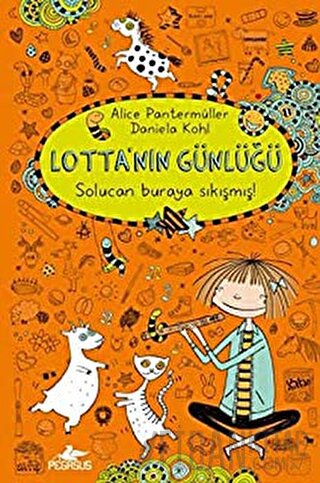 Lotta'nın Günlüğü: Solucan Buraya Sıkımış! (Ciltli)