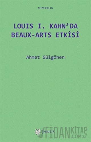 Louis 1. Kahn’da Beaux-Arts Etkisi