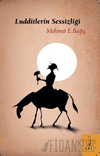 Ludditlerin Sessizliği