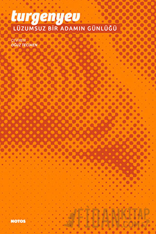 Lüzumsuz Bir Adamın Günlüğü Ivan Sergeyevich Turgenev