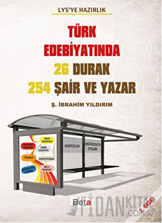 LYS'ye Hazırlık - Türk Edebiyatında 26 Durak 254 Şair ve Yazar