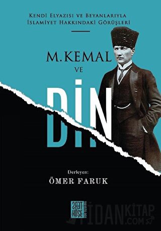 M. Kemal ve Din