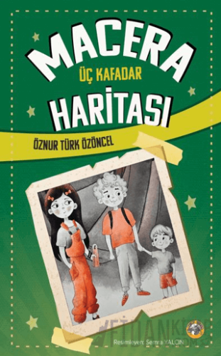 Macera Haritası – Üç Kafadar Öznur Türk Özöncel