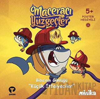 Maceracı Yüzgeçler 4: Küçük İtfaiyeciler - Biba'nın Günlüğü (Ciltli)