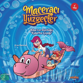 Maceracı Yüzgeçler: Biba’nın Günlüğü - Ejderha Çiçeği