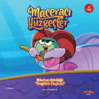 Maceracı Yüzgeçler: Biba’nın Günlüğü - Tropi’nin Peşinde