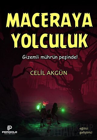 Maceraya Yolculuk Celil Akgün