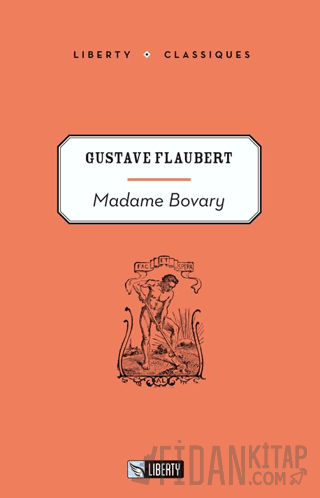Madame Bovary (Liberty C.) Gustave Flaubert