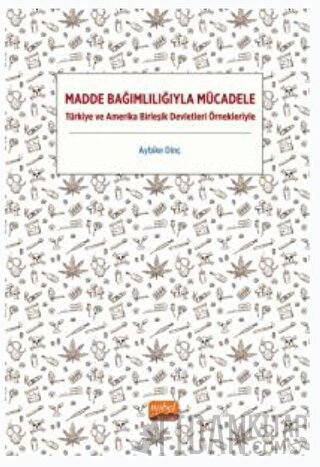 Madde Bağımlılığıyla Mücadele