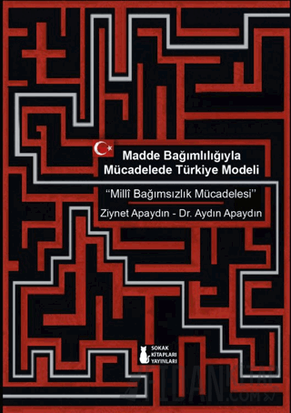 Madde Bağımlılığıyla Mücadelede Türkiye Modeli “Milli Bağımsızlık Mücadelesi”