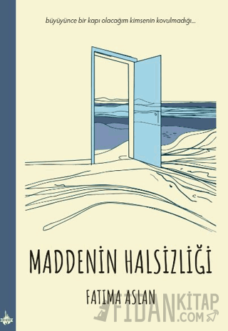Maddenin Halsizliği