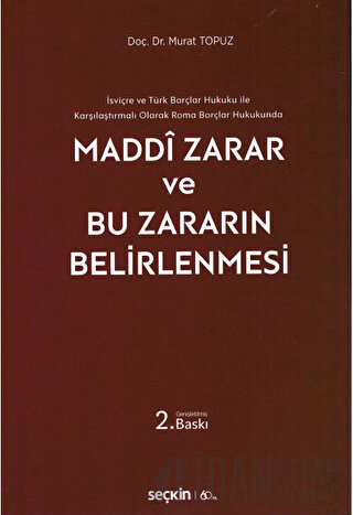 Maddi Zarar ve Bu Zararın Belirlenmesi (Ciltli)