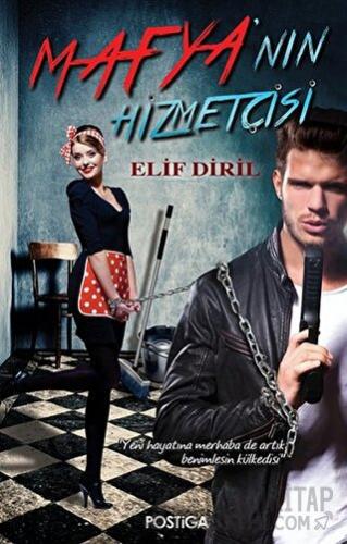 Mafya'nın Hizmetçisi Elif Diril