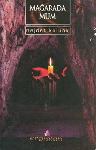 Mağarada Mum Nejdet Külünk