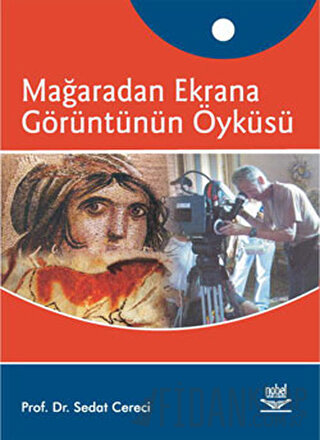 Mağaradan Ekrana Görüntünün Öyküsü